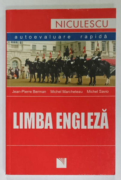 LIMBA ENGLEZA , autoevaluare rapida de JEAN - PIERRE BERMAN ...MICHEL SAVIO , 200 DE TESTE .., 2007
