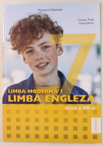 LIMBA ENGLEZA , LIMBA MODERNA 1 , MANUAL PENTRU CLASA A VII -A de CRISTINA TRUTA si  LILIANA MIRON , 2024