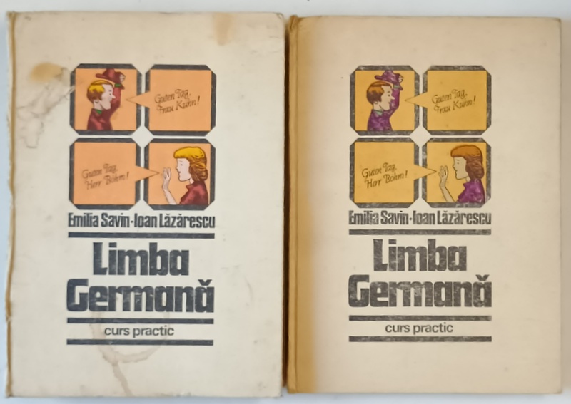 LIMBA GERMANA , CURS PRACTIC , VOLUMELE I - II de EMILIA SAVIN si IOAN LAZARESCU , 1982 *STARE PROASTA ( VEZI FOTO )