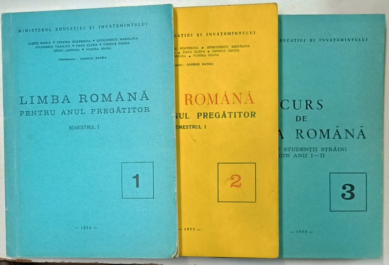 LIMBA ROMANA PENTRU ANUL PREGATITOR , VOLUMELE I - III , coordonator GEORGE SANDA , 1974 - 1977