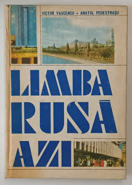 LIMBA RUSA AZI, CURS PRACTIC de VICTOR VASCENCO , ANATOL PEDESTRASU , 1985