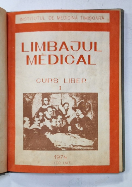 LIMBAJUL MEDICAL , CURS LIBER , VOLUMELE  I - VIII , COLEGAT  de PIUS BRINZEU , 1974