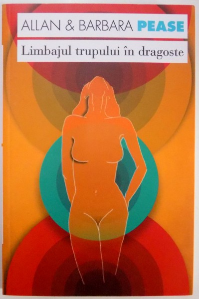 LIMBAJUL TRUPULUI IN DRAGOSTE de ALLAN &amp;amp; BARBARA PEASE , 2013