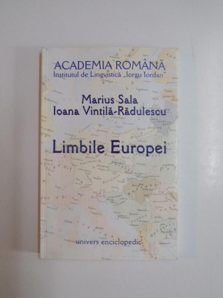 LIMBILE EUROPEI de MARIUS SALA , IOANA VINTILA-RADULESCU 2001