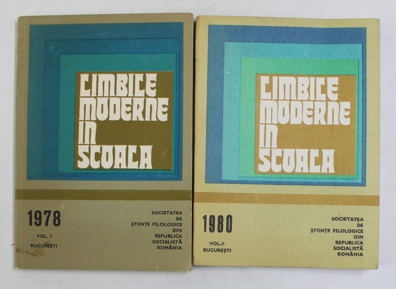 LIMBILE MODERNE IN SCOALA , VOLUMELE I - II , 1978 - 1980