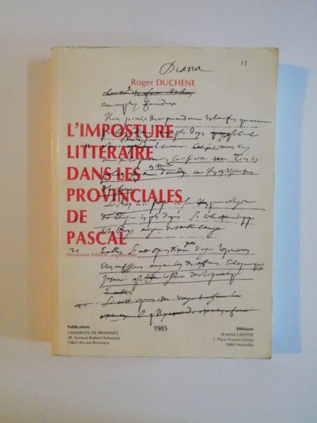 L'IMPOSTURE LITTERAIRE DANS LES PROVINCIALES DE PASCAL par ROGER DUCHENE , DEUXIEME EDITION , AUGUMNETEE 1985