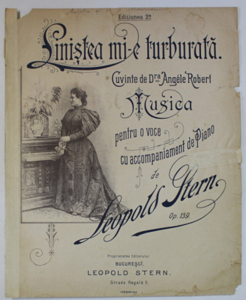 LINISTEA MI- E TURBURATA , cuvinte de Dra . ANGELE ROBERT , pentru o voce cu acompaniament de LEOPOLD STERN , SFARSITUL SEC. XIX , PARTITURA