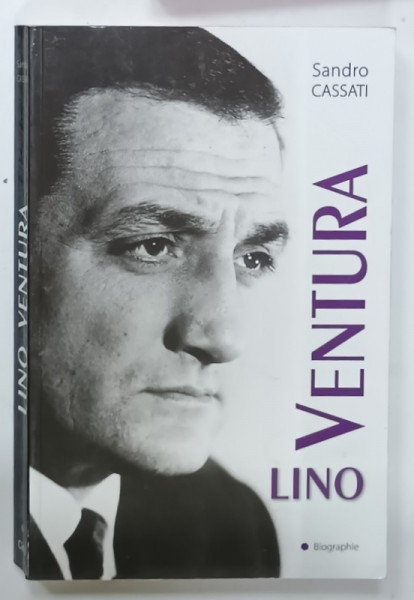 LINO VENTURA  par SANDRO CASSATI , 2012