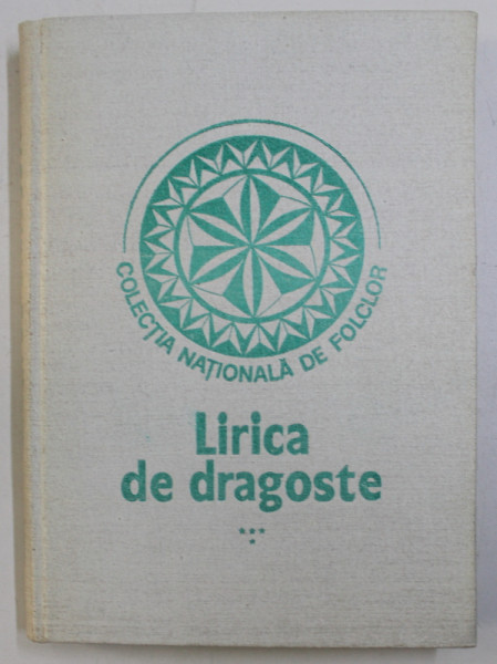 LIRICA DE DRAGOSTE - INDEX MOTIVIC SI TIPOLOGIC de SABINA ISPAS si DOINA TRUTA , VOLUMUL IV ( S-Z) , 1989