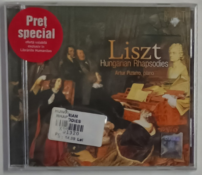 LISZT , HUNGARIAN RHAPSODIES , ARTUR PIZZARO , PIANO , CD AUDIO SIGILAT , 2005
