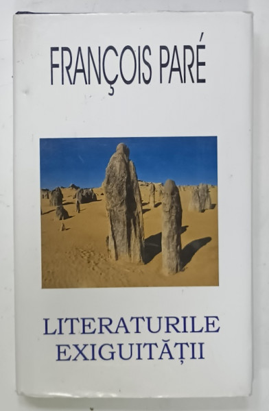 LITERATURILE EXIGUITATII de FRANCOIS PARE , 2003