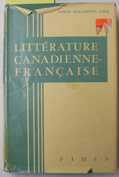 LITTERATURE CANADIENNE - FRANCAISE par SAMUEL BAILLARGEON , 1960