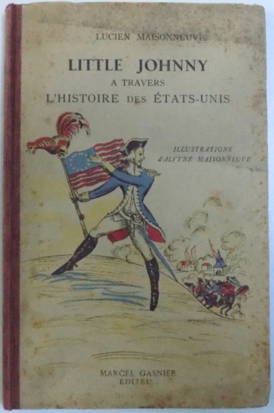 LITTLE JOHNNY - A TRAVERS L'HISTOIRE DES ETATS-UNIS de LUCIEN MAISONNEUVE, 1945