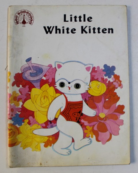 LITTLE WHITE KITTEN , written by MA YUE , illustrated by JIANG CHENG ' AN , 1985