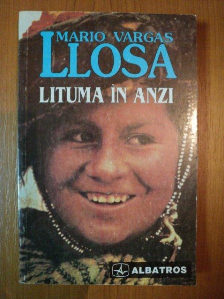 LITUMA IN ANZI de MARIO VARGAS LLOSA , 1997 * PREZINTA HALOURI DE APA