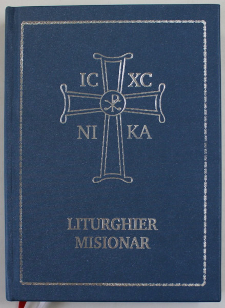 LITURGHIER MISIONAR de IEROMONAH PETRU PRUTEANU , 2019