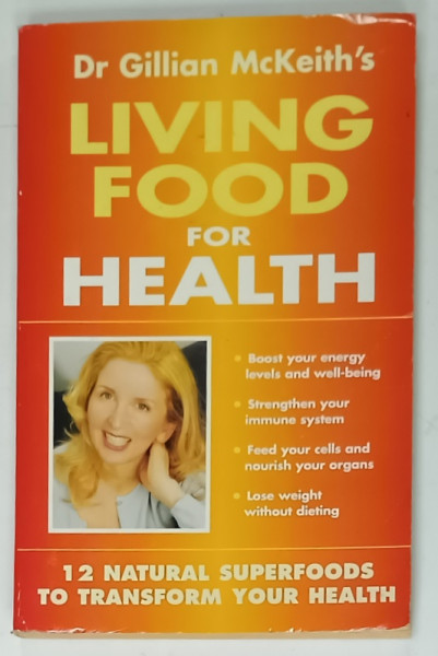 LIVING FOOD FOR HEALTH by Dr. GILLIAN McKEITH , 2000