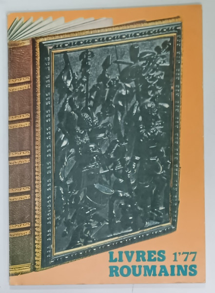 LIVRES ROUMAINS , REVUE EDITEE par LE CENTRE EDITORIAL , No. 1 , 1977