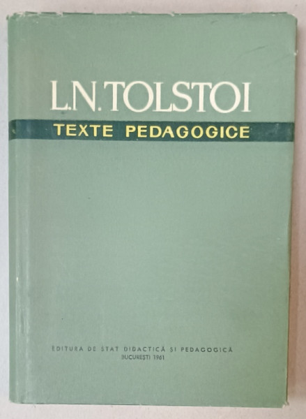 L.N. TOLSTOI , TEXTE PEDAGOGICE , 1960