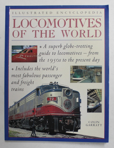 LOCOMOTIVES OF THE WORLD - ILLUSTRATED ENCYCLOPEDIA by COLIN GARRATT , 2001