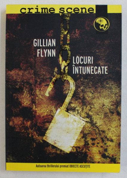 LOCURI INTUNECATE de GILLIAN FLYNN , 2010