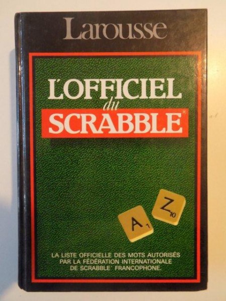 L'OFFICIEL DU SCARBBLE , LE COMPAGNON DES JEUX DE LETTRES , ILLUSTRATIONS REALISEES PAR JEAN - PIERRE DESCLOZEAUX , 1989