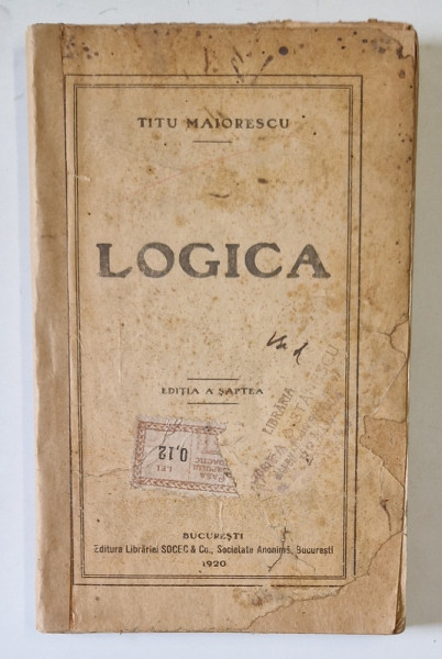 LOGICA de TITU  MAIORESCU ,EDITIA A VII ,  1920