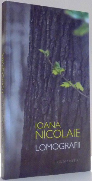 LOMOGRAFII de IOANA NICOLAE , 2015