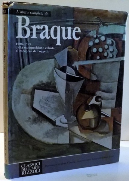 L`OPERA COMPLETA DI BRAQUE, 1908-1929 di MARCO VALSECCHI, MASSIMO CARRA , 1971