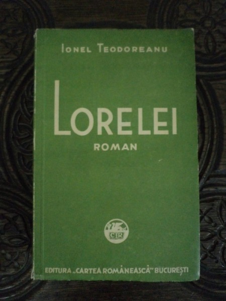 LORELEI de IONEL TEODOREANU,BUC. 1935 * CU DEDICATIE