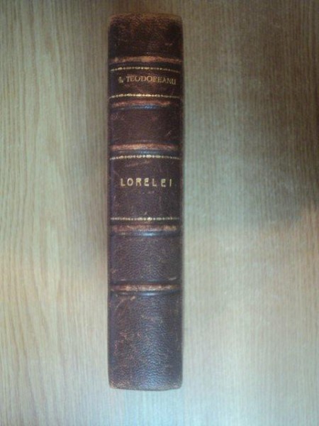 LORELEI , ED. a VII a de IONEL TEODOREANU