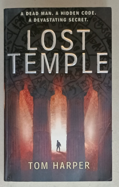 LOST TEMPLE by TOM HARPER  , 2007