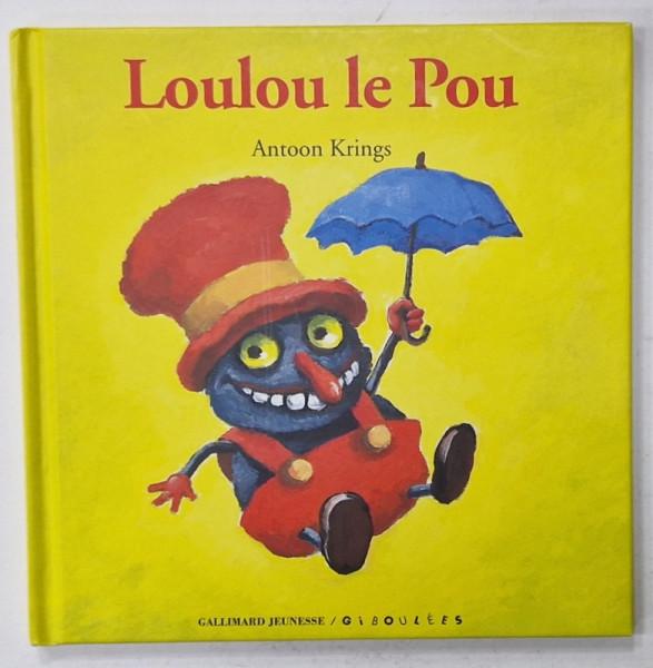 LOULOU LE POU par ANTOON KRINGS , 2012