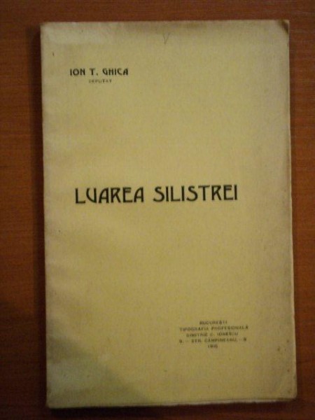 LUAREA SILISTRIEI de ION T. GHICA , 1915