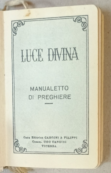 LUCE DIVINA , MANUALETTO DI PREGHIERE , 1941 , FORMAT MIC , TEXT IN LIMBA ITALIANA