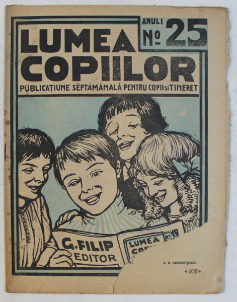 ' LUMEA COPIILOR ' PUBLICATIUNE SAPTAMANALA PENTRU COPII SI TINERET , DESENE de ARY MURNU ,  ANUL I , NR. 25 , 9 IULIE  , 1922