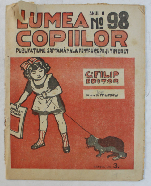 ' LUMEA COPIILOR ' PUBLICATIUNE SAPTAMANALA PENTRU COPII SI TINERET , DESENE de ARY MURNU ,  ANUL I , NR. 98 , 2  DECEMBRIE , 1923