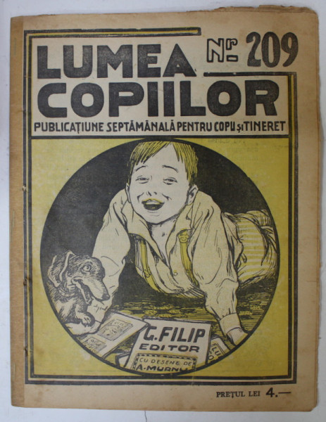 ' LUMEA COPIILOR ' PUBLICATIUNE SAPTAMANALA PENTRU COPII SI TINERET , DESENE de ARY MURNU , NR. 209 , 1926