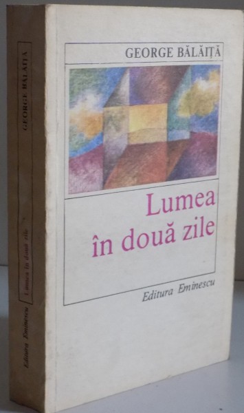 LUMEA IN DOUA ZILE de GEORGE BALAITA , 1985