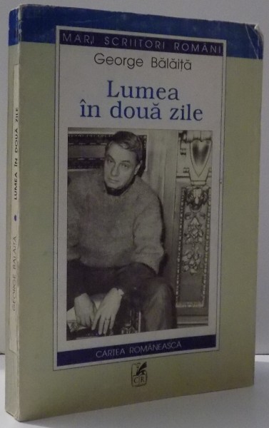 LUMEA IN DOUA ZILE de GEORGE BALAITA , 2002