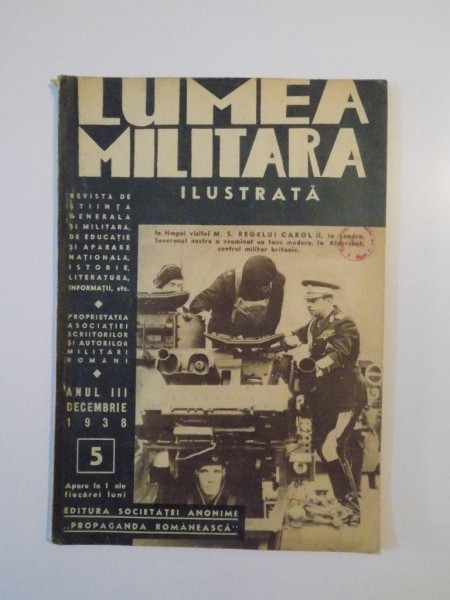 LUMEA MILITARA ILUSTRATA, ANUL III, NR. 5,DECEMBRIE 1938