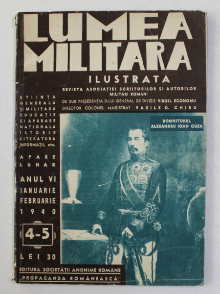 LUMEA MILITARA  ILUSTRATA , REVISTA ASOCIATIEI SCRIITORILOR SI AUTORILOR MILITARI ROMANI , ANUL VI , IANUARIE - FEBRUARIE , 1940