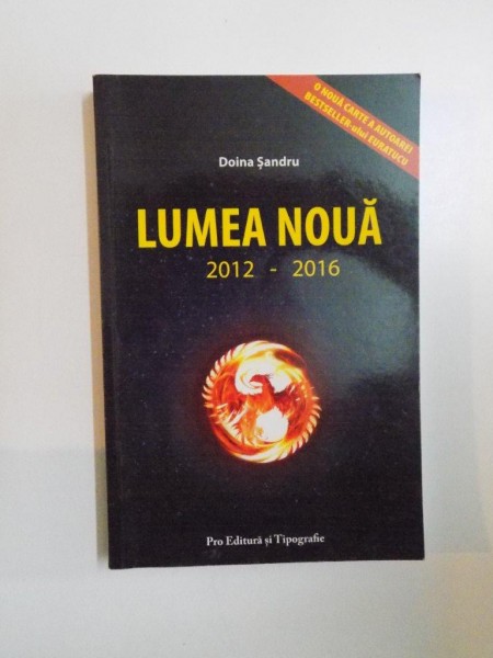 LUMEA NOUA 2012-2016 de DOINA SANDRU , 2009