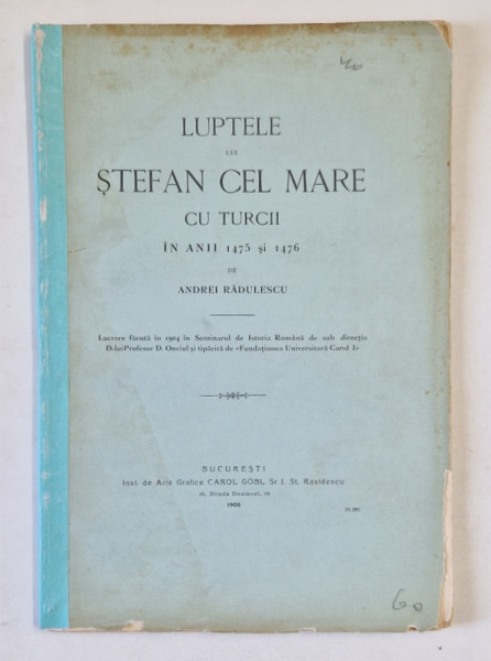 LUPTELE LUI STEFAN CEL MARE CU TURCII IN ANII 1475-1476, 1908