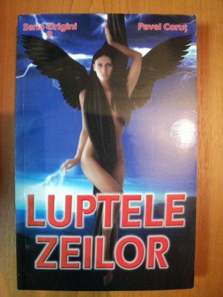 LUPTELE ZEILOR de PAVEL CORUT