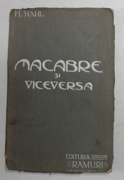 MACABRE SI VICEVERSA de HENRIC STAHL , Craiova 1915