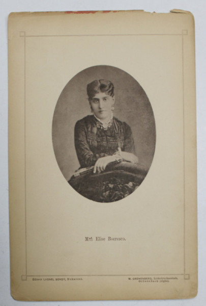 Mad. ELISE BOERESCO  , FOTOGRAFIE DIN  ALBUMUL  NATIONAL , SERIE DE BUCAREST , EDITEUR LYONEL BONDY , FOTOGRAF W. CRONENBERG , CCA .  1900