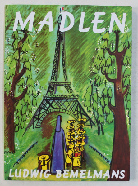 MADLEN , text si desene de LUDWIG BEMELMANS , 2015