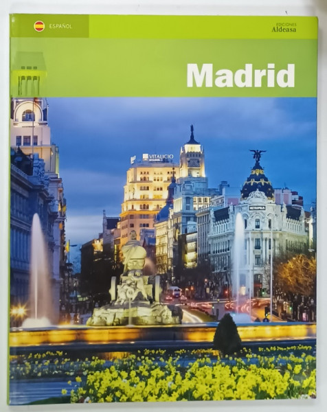 MADRID , ALBUM DE PREZENTARE , TEXT IN LIMBA SPANIOLA , 2008