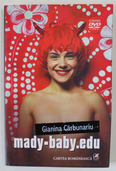 MADY - BABY .EDU de GIANINA CARBUNARIU , TEATRU , 2007 , CD INCLUS *